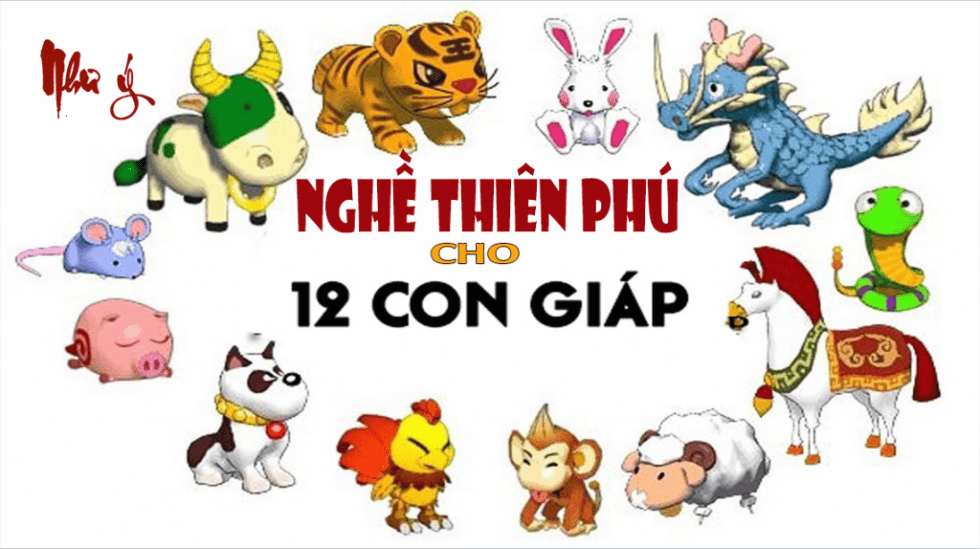Nghề nghiệp phù hợp với 12 con giáp nữ, mang măn mắn, tài vận nhất. | Tử Vi Cổ Học